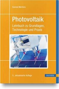 Photovoltaik Lehrbuch zu Grundlagen Technologie und Praxis